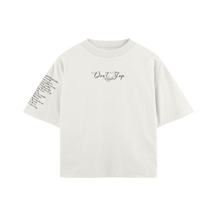 DON’T STOP T-Shirt Boxy Fit