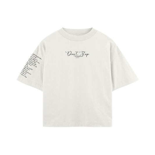 DON’T STOP T-Shirt Boxy Fit